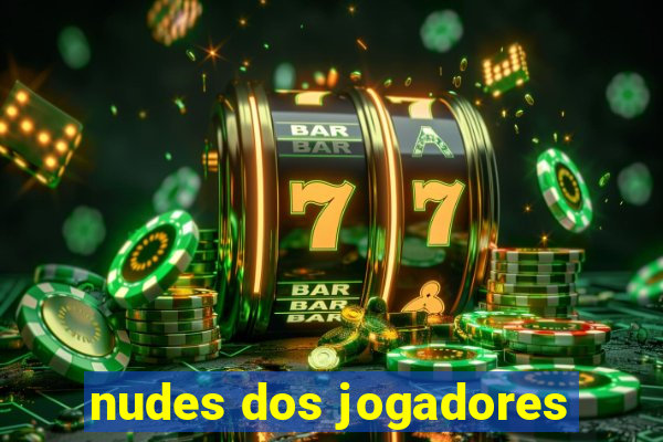 nudes dos jogadores